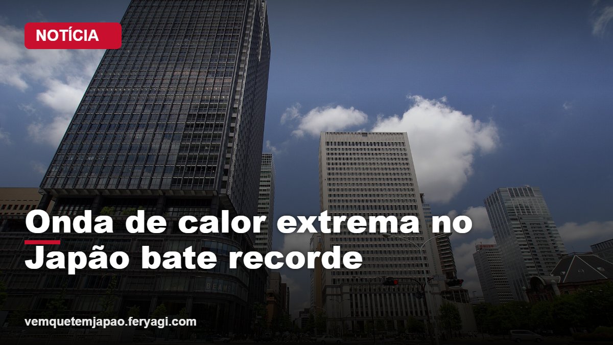 Onda de calor extrema no Japão: mais de 10 mil hospitalizados em uma semana