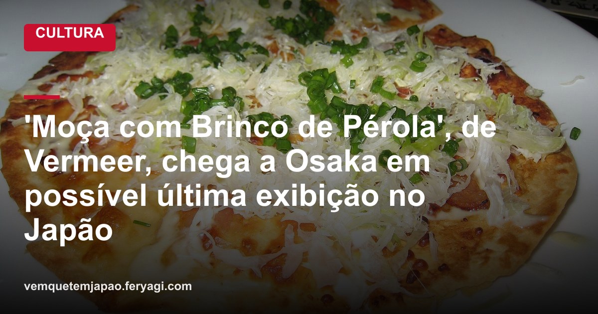 'Moça com Brinco de Pérola', de Vermeer, chega a Osaka em possível última exibição no Japão