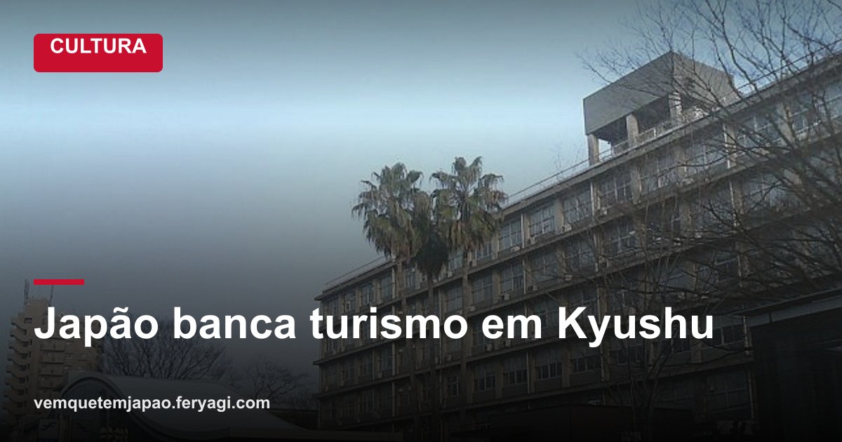 Japão vai subsidiar hotéis e passeios em Kyushu para reaquecer o turismo após terremoto