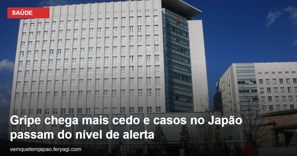 Gripe chega mais cedo e casos no Japão passam do nível de alerta