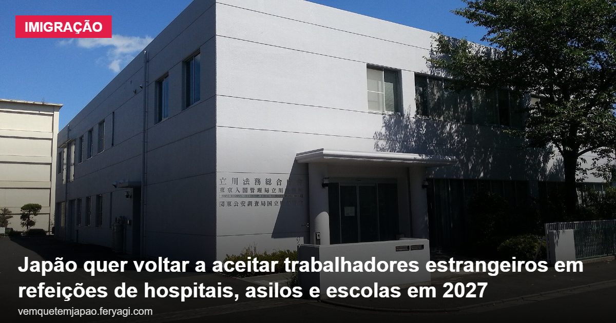 Japão quer voltar a aceitar trabalhadores estrangeiros em refeições de hospitais, asilos e escolas a partir de abril de 2027
