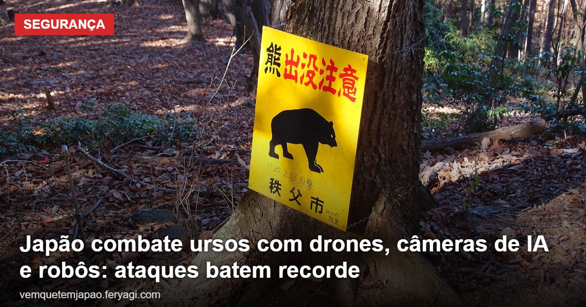 Japão combate ursos com drones, câmeras de IA e robôs: ataques batem recorde